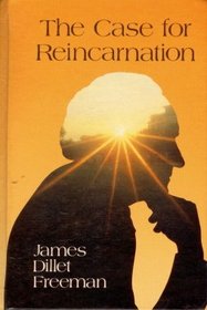 The Case for Reincarnation