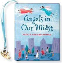 Angels in Our Midst: People Helping People (Inspire Books)
