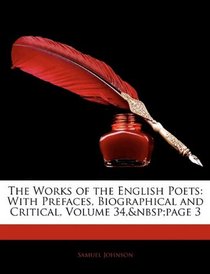 The Works of the English Poets: With Prefaces, Biographical and Critical, Volume 34, page 3