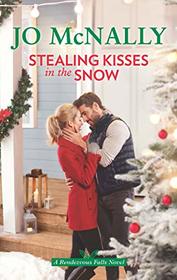 Stealing Kisses in the Snow (Rendezvous Falls, Bk 2)