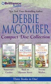 Debbie Macomber CD Collection: Susannah's Garden, Back on Blossom Street, Twenty Wishes