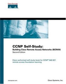 CCNP Self-Study : Building Cisco Remote Access Networks (BCRAN) (2nd Edition) (Certification Self-Study Series)