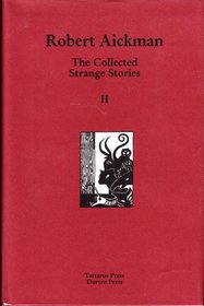 The Collected Strange Stories