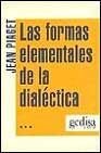 Las formas elementales de la dialectica/ The Elemental Forms of Dialect (Investigaciones En Psicologia) (Spanish Edition)