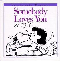Somebody Loves You (Passionate Peanuts)