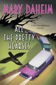 All the Pretty Hearses (Bed-And-Breakfast, Bk 26)