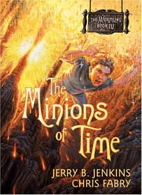 The Minions of Time (Wormling, Bk 4)