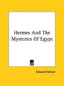 Hermes and the Mysteries of Egypt