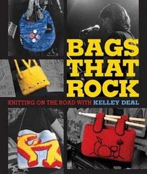 Bags That Rock: Knitting on the Road with Kelley Deal