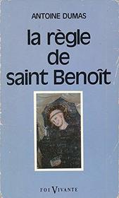 La Regle de Saint Benoit (Foi vivante ; 182) (French Edition)