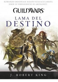 Lama del destino (Edge of Destiny) (Guild Wars, Bk 2) (Spanish Edition)