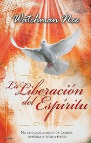 La liberacio'n del Espi'ritu (Spanish Edition)