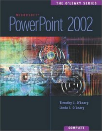 The O'Leary Series: PowerPoint 2002- Complete