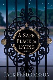 A Safe Place for Dying (Dek Ekstrom, Bk 1)