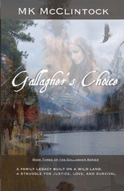 Gallagher's Choice: Book Three of the Gallagher Series (Volume 3)