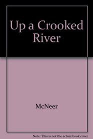 Up a Crooked River