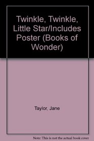 Twinkle, Twinkle, Little Star/Includes Poster (Books of Wonder)