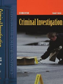 Criminal Investigation, Second Edition: A Contemporary Perspective (Criminal Justice Illuminated)