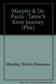 Tattie's River Journey