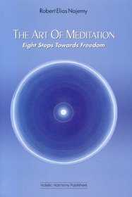 Art of Meditation: Eight Steps Towards Freedom