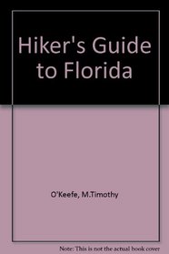 The Hiker's Guide to Florida