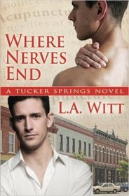 Where Nerves End (Tucker Springs, Bk 1) (2nd Edition)