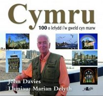 Cymru: Y 100 Lle I'w Gweld Cyn Marw (Welsh Edition)