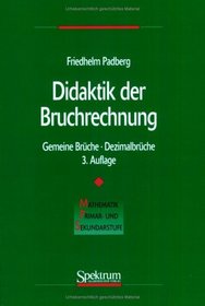 Didaktik der Bruchrechnung (Mathematik Primar- und Sekundarstufe) (German Edition)