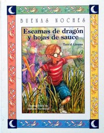 Escamas De Dragon Y Hojas De Sauce (Buenas Noches) (Spanish Edition)