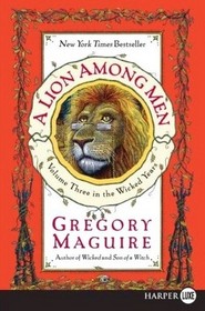 A Lion Among Men (Wicked Years, Bk 3) (Larger Print)