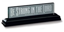 Be Strong in the Lord Mini Standing Glass Plaque
