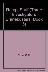 ROUGH STUFF - GLB EDITION (Three Investigators Crimebusters, Book 3)
