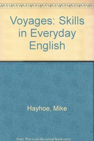 Voyages: Skills in Everyday English