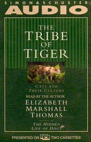 The Tribe of Tiger: Cats and Their Culture (Audio Cassette) (Abridged)