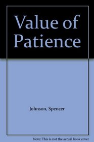 Value of Patience