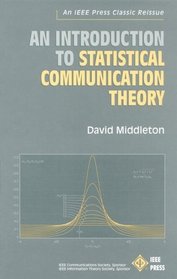 An Introduction to Statistical Communication Theory