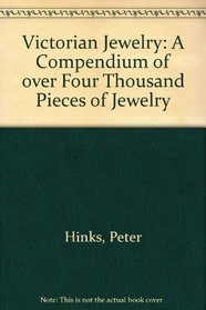 Victorian Jewelry: A Compendium of over Four Thousand Pieces of Jewelry