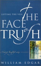 The Face of Truth: Lifting the Veil
