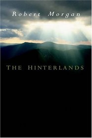 The Hinterlands: A Mountain Tale in Three Parts
