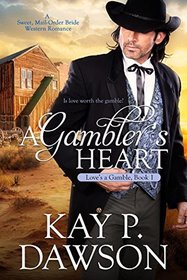 A Gambler's Heart (Love's A Gamble) (Volume 1)