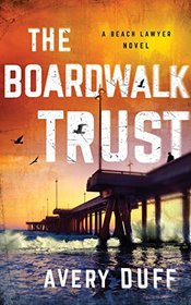 The Boardwalk Trust (Beach Lawyer Series)