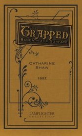 Trapped Beneath the Surface (Rare Collector Series)