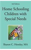 Home Schooling Children with Special Needs (3rd Edition)