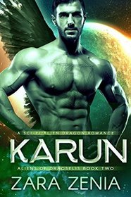 Karun: A Sci-Fi Alien Dragon Romance (Aliens of Dragselis)