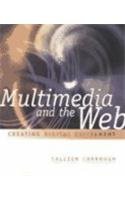 Multimedia  the Web: Creating Digital Excitement