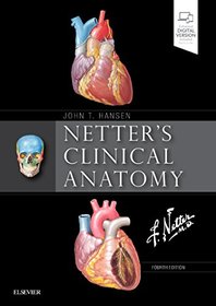 Netter's Clinical Anatomy (Netter Basic Science)