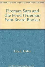 Fireman Sam and the Pond (Fireman Sam Board Books)