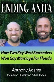 Ending Anita: How Two Key West Bartenders Won Gay Marriage For Florida
