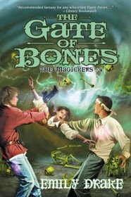 The Gate of Bones (Magickers (Hardcover))