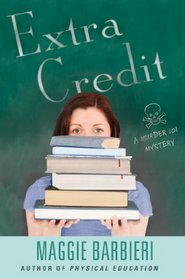 Extra Credit (Murder 101, Bk 7)